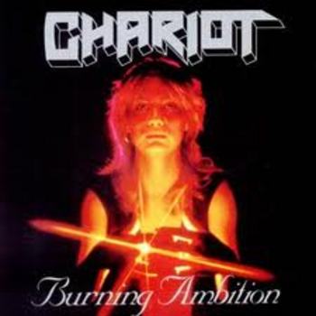 CHARIOT / Burning Ambition (Delux Edition)