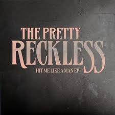 THE PRETTY RECKLESS / Hit me like a Man EP (中古）