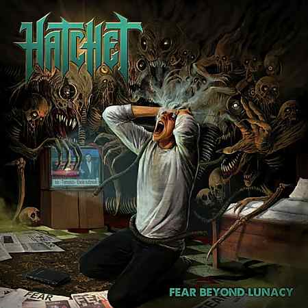 HATCHET / Fear Beyond Lunacy