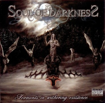 SOUL OF DARKNESS / Torments in Withering Existence