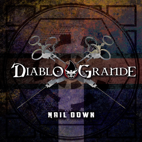 DIABLO GRANDE / Nail Down iTFXebJ[j