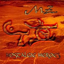 M.Z. / Nostalgic Heroes