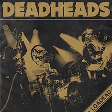 DEADHEADS / Loaded (Ձj