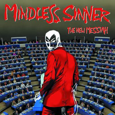 MINDLESS SINNER / The New Messiah