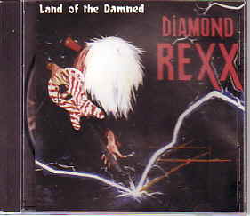 DIAMOND REXX / Land Of The Damned