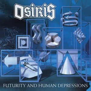 OSIRIS / Futurity And Human Depressions (2CD) (Deluxe Edition)