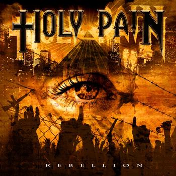 HOLY PAIN / Rebellion