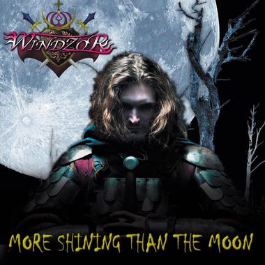 WINDZOR / More Shining than the Moon (TFXebJ[j