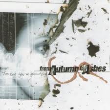 FROM AUTUMN TO ASHES / Too bad ~(Áj