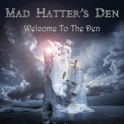 MAD HATTER'S DEN / Welcome to the Den