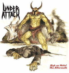 UNDER ATTACK / High on Metal + The Aftermath