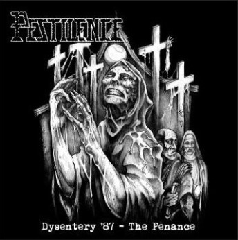 PESTILENCE / The Dysentery Penance