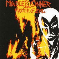 MINDLESS SINNER / Master of Evil@i2015 Re-issue)