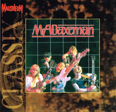 MAD AXEMAN / Mad Axeman (Mausoleum Classix)