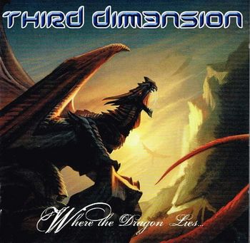 THIRD DIMENSION / Where the Dragon Lies 