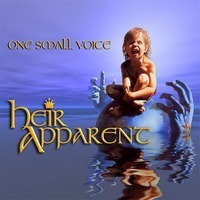 HEIR APPARENT / One Small Voice (CD+DVD)