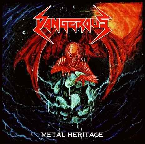 DANGEROUS / Metal Heritage