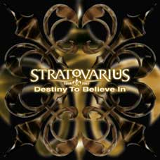 STRATOVARIUS - DESTINY TO BELIVE IN(2CDR)