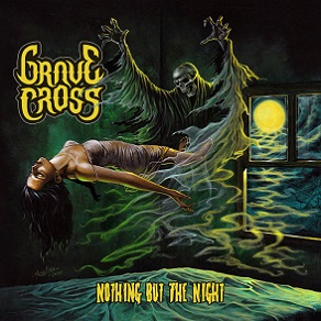 GRAVE CROSS / Nothing but the Night