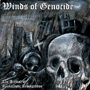 WINDS OF GENOCIDE / The Arrival of Apokalyptic Armageddon (ŏIׁIj