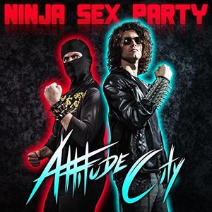 NINJA SEX PARTY / Attitude City (digi)