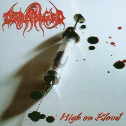 DERANGED / High On Blood（russia盤)