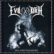 EVIL BITCH / Sin and Pleasure