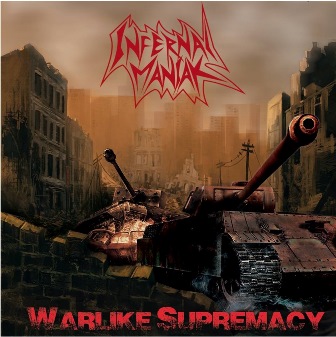INFERNAL MANIAK / Warlike Supremacy
