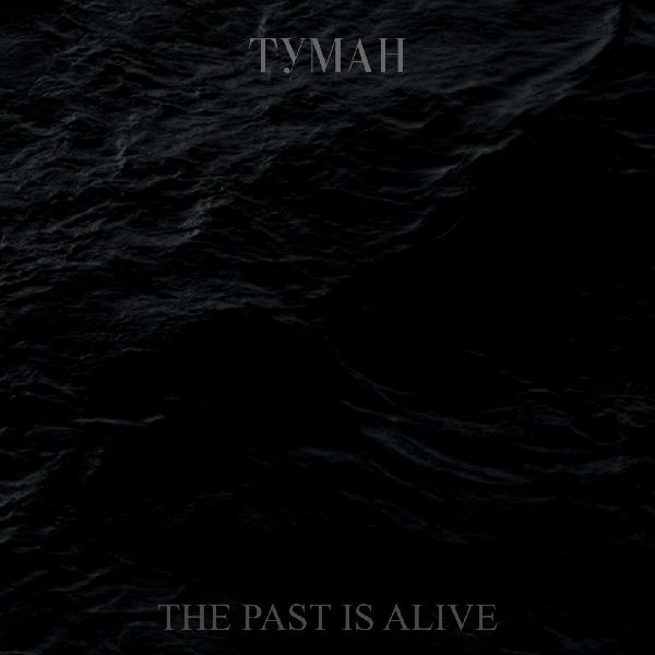TYMAH / The Past is Alive 