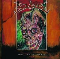 SLAVER / Infected by Thrash  (VIOLATOR)