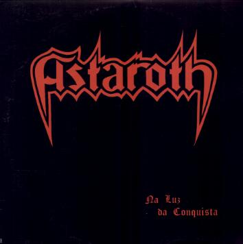 ASTAROTH / Na Luz da Conquista (1986)