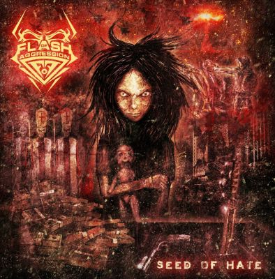 FLASH OF AGGRESSION / Seed of Hate