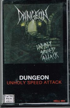 DUNGEON / Unholy Speed Attack tape (111{j
