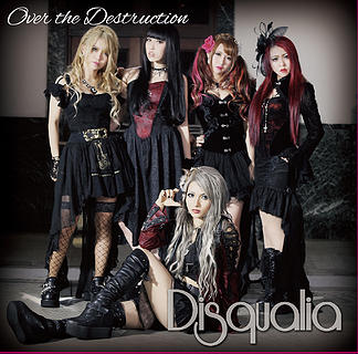 Disqualia / Over the Destruction
