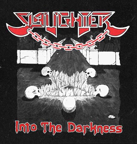 SLAUGHTER (Poland) / Into the Darkness