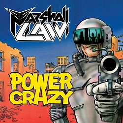 MARSHALL LAW / Power Crazy