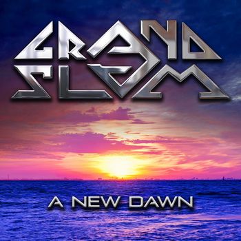GRAND SLAM / A New Dawn