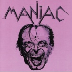 MANIAC / Maniac (2016 reissue)
