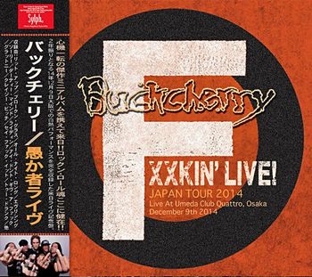 BUCKCHERRY - FXXKIN' LIVE！(1CDR)