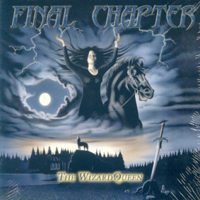 FINAL CHAPTER / The Wizard Queen (digi)