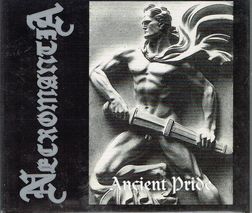 NECROMANTIA / Ancient Pride (digi) (Áj