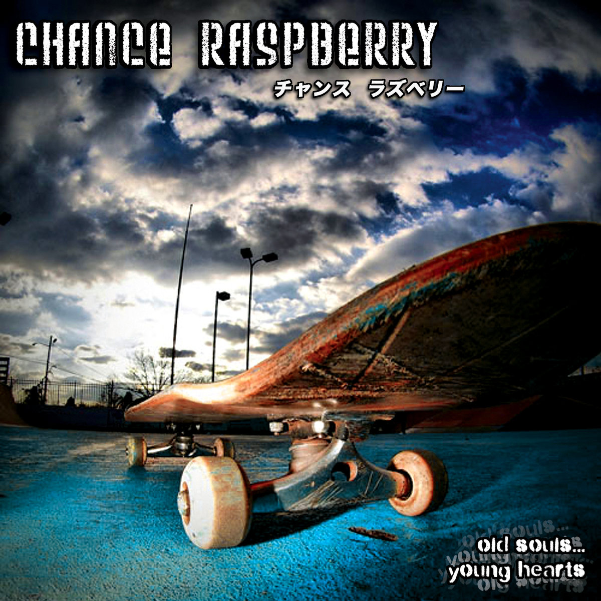 CHANCE RASPBERRY / Old Souls...Young Hearts (各EՁIj