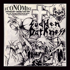 SUDDEN DARKNESS / ECONOMIST / Fear of Reality Anthology 2CD