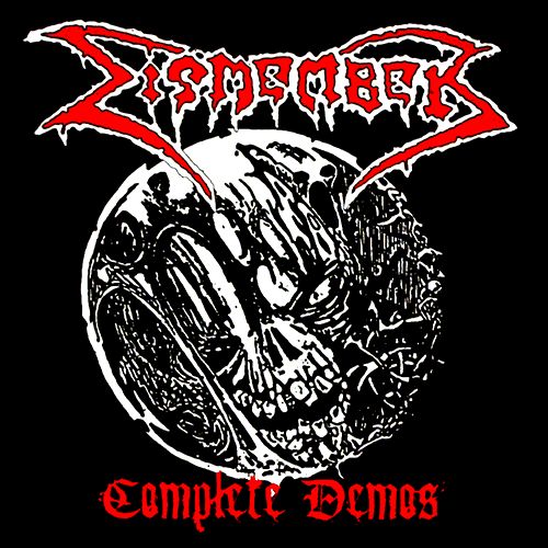 DISMEMBER / Complete Demos (digi)