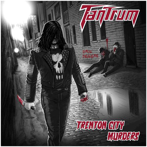 TANTRUM / Trenton City Murders 