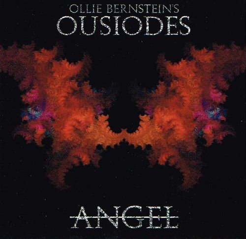 OLLIE BERNSTEIN'S OUSIODES / Angel (推薦盤！！Leo Figaro & Kouta ゲスト参加！）