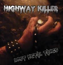 HIGHWAY KILLER / Lost Metal Tales