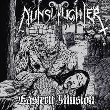 NUNSLAUGHTER / Eastern Illusion