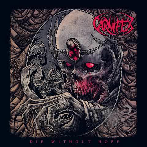 CARNIFEX / Die Without Hope 