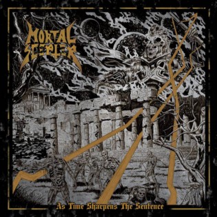 MORTAL SCEPTER / As Time Sharpens the Sentence